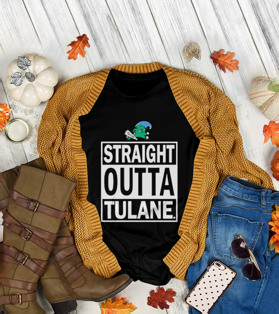 Tulane Green Wave Straight Outta Tulane Logo Sports Team Merchandise T-Shirt
