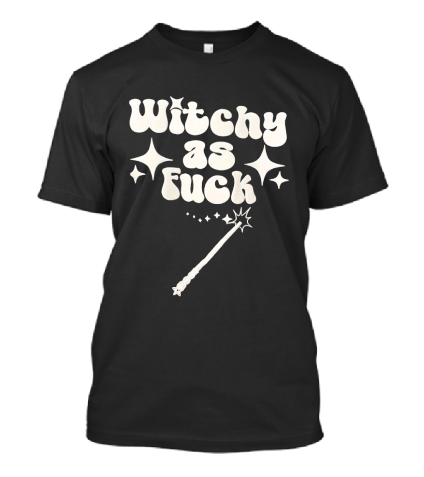 Witchy As Fck Magic Wand And Stars T-Shirt