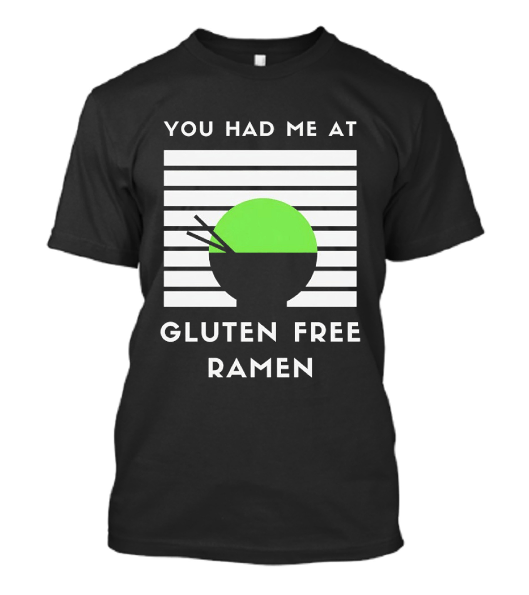 You Had Me At Gluten Free Ramen Retro Style Lines Green Circle T-Shirt