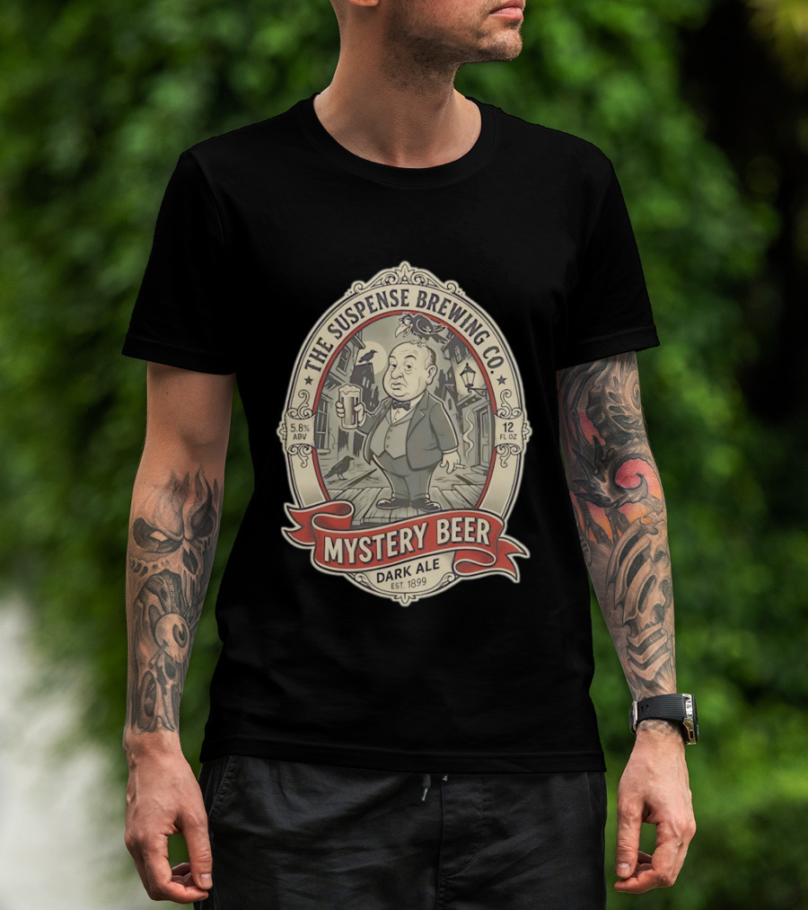 The Suspense Brewing Co Mystery Beer Dark Ale Alfred Hitchcock Est 1899 T-Shirt