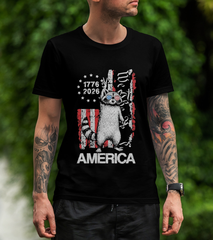 Raccoon 1776 2026 America We The People Patriotic Stars And Stripes T-Shirt