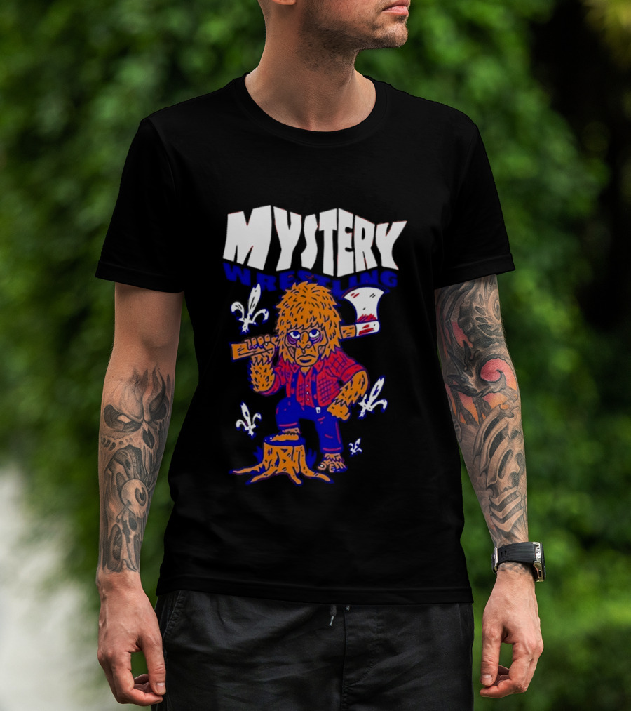 Mystery Wrestling Lumberjack Sasquatch Axe Woodcutting T-Shirt
