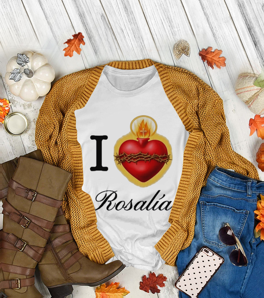 I Love Rosalía Sacred Heart T-Shirt