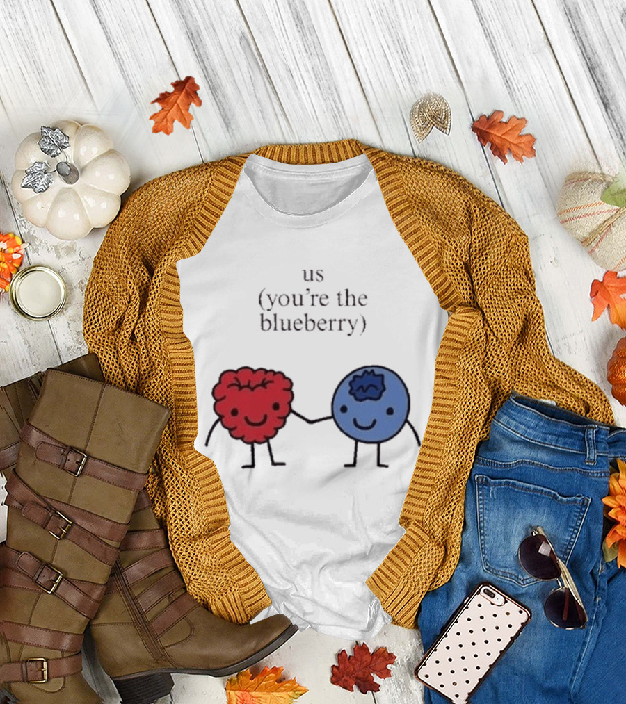 Us You're the Blueberry Cute Couple Raspberry Meme T-Shirt