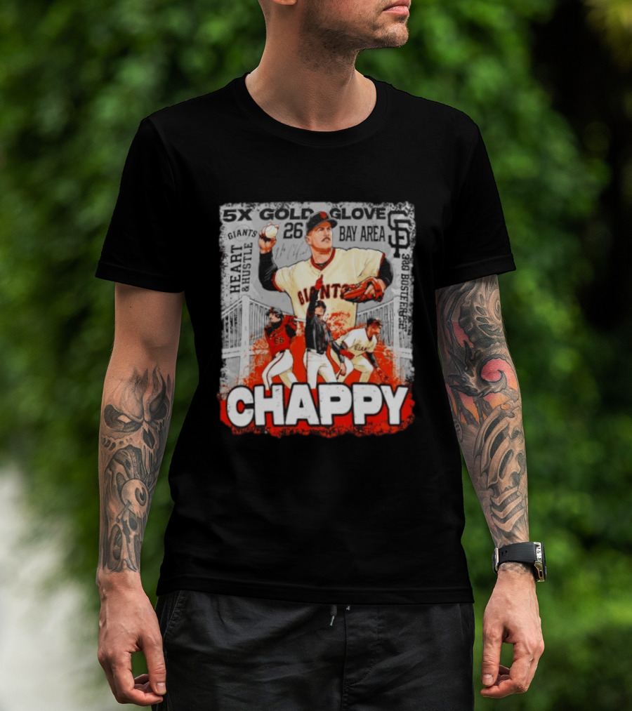 5x Gold Glove SF Giants Heart & Hustle Chappy Bay Area 26 T-Shirt