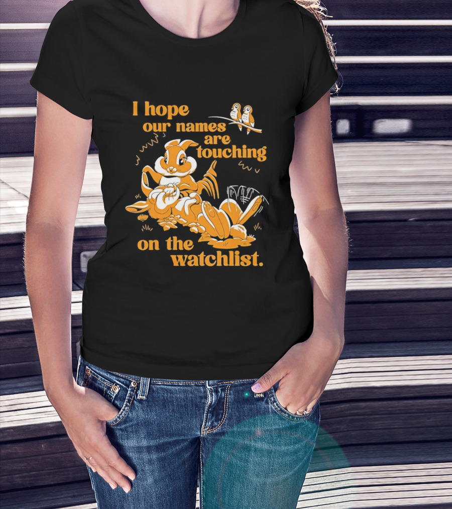 I Hope Our Names Are Touching On The List Squirrel Cartoon T-Shirt