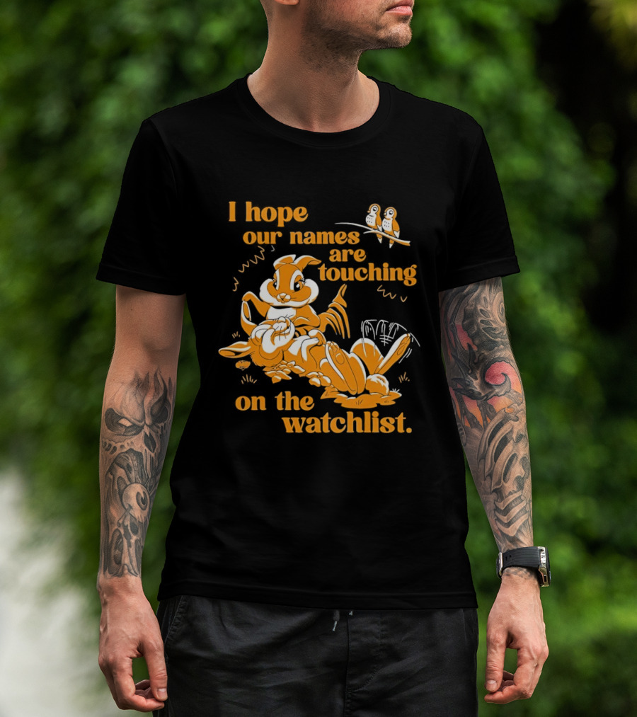I Hope Our Names Are Touching On The List Squirrel Cartoon T-Shirt