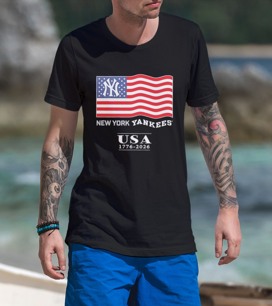 New York Yankees USA American Flag 1776 2026 4th Of July T-Shirt