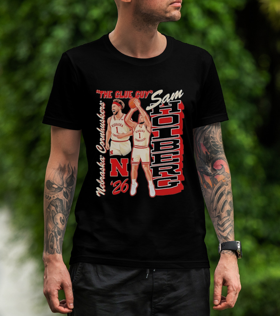 Nebraska Cornhuskers Sam Holberg The Glue Guy Basketball '26 T-Shirt