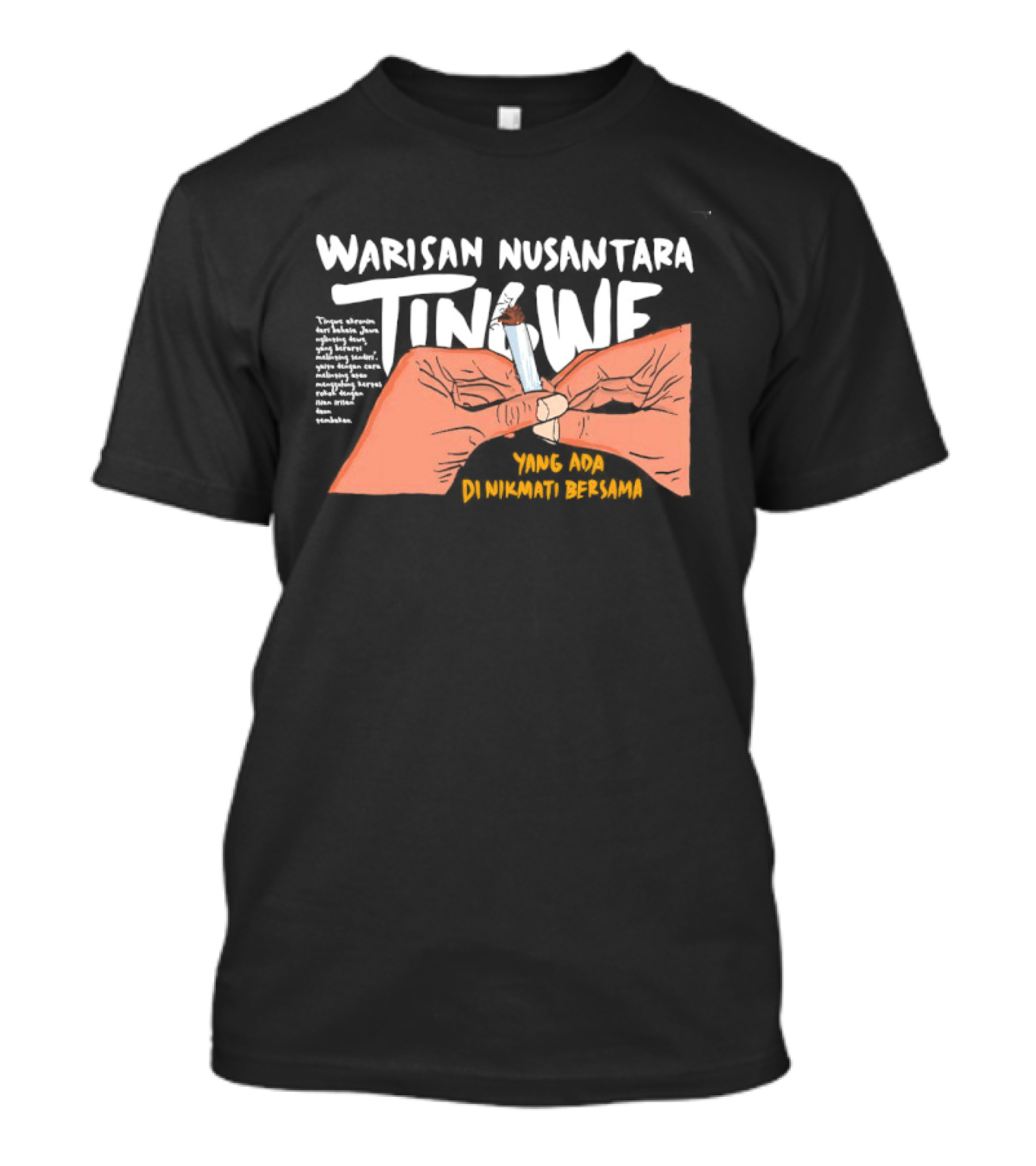 Warisan Nusantara Tingwe Nikmati Bersama Tradisi Dan Budaya T-Shirt