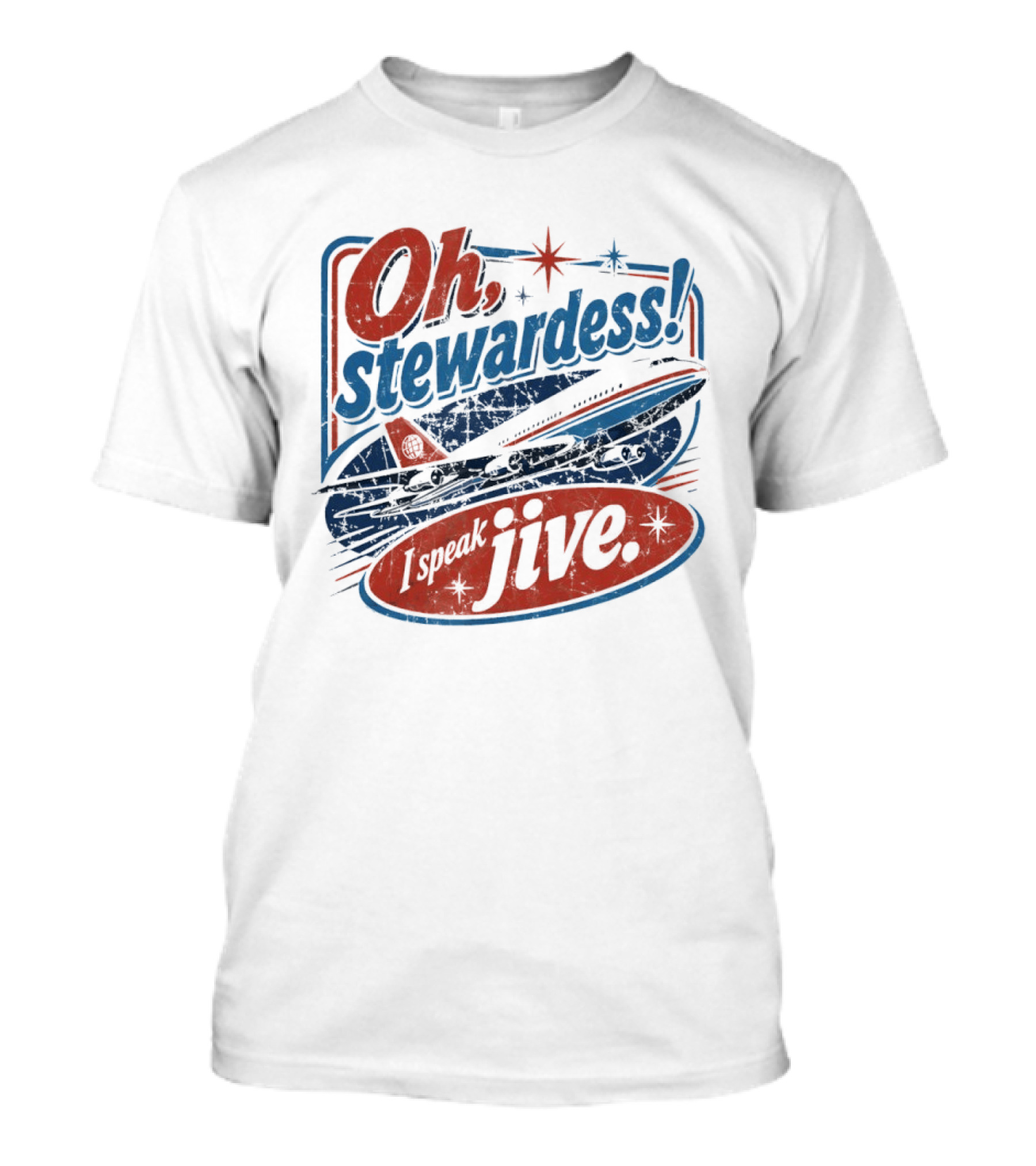 Oh Stewardess I Speak Jive Airplane Retro Airplane Comedy Reference T-Shirt