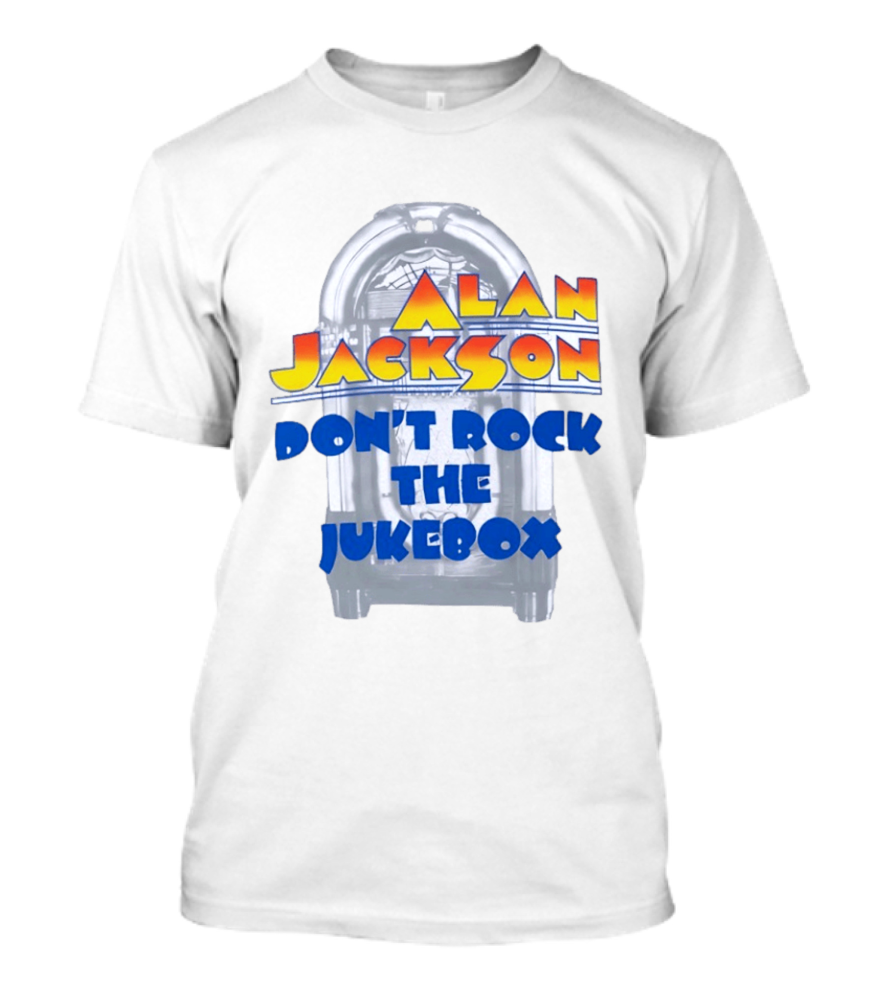 Alan Jackson Don't Rock The Jukebox T-Shirt