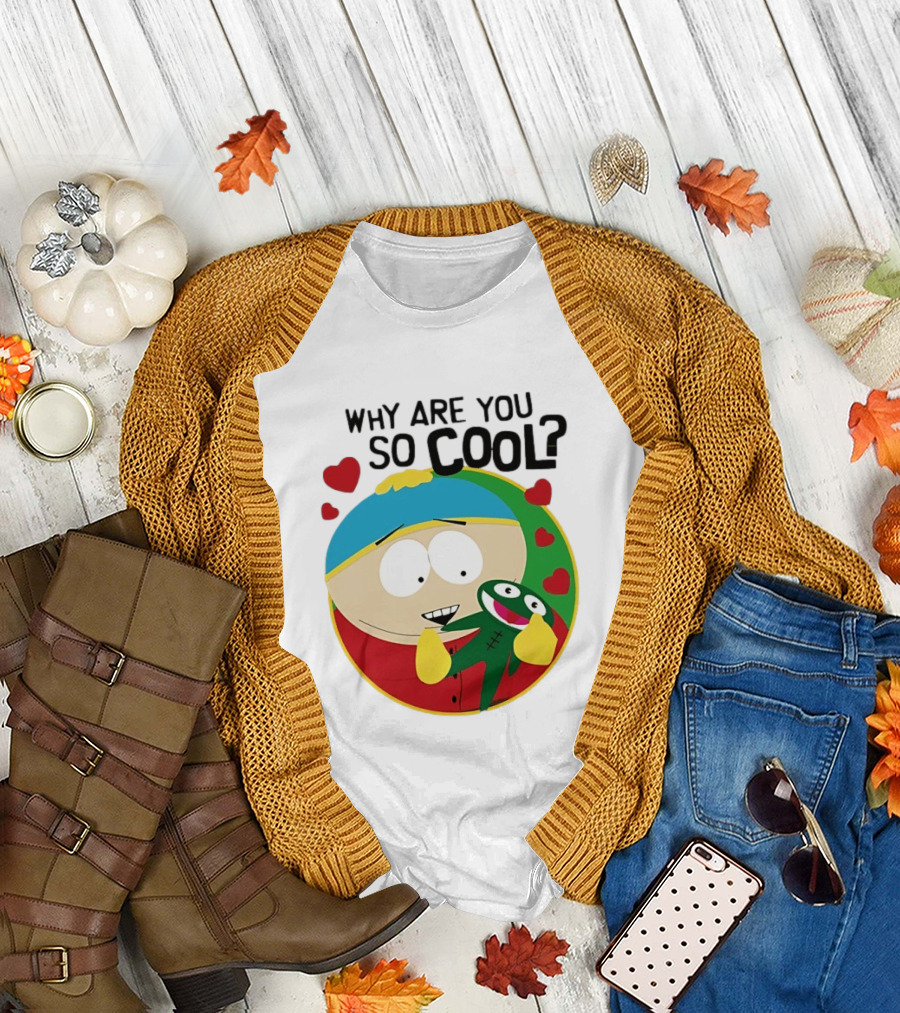 Why Are You So Cool South Park Eric Cartman Hearts T-Shirt