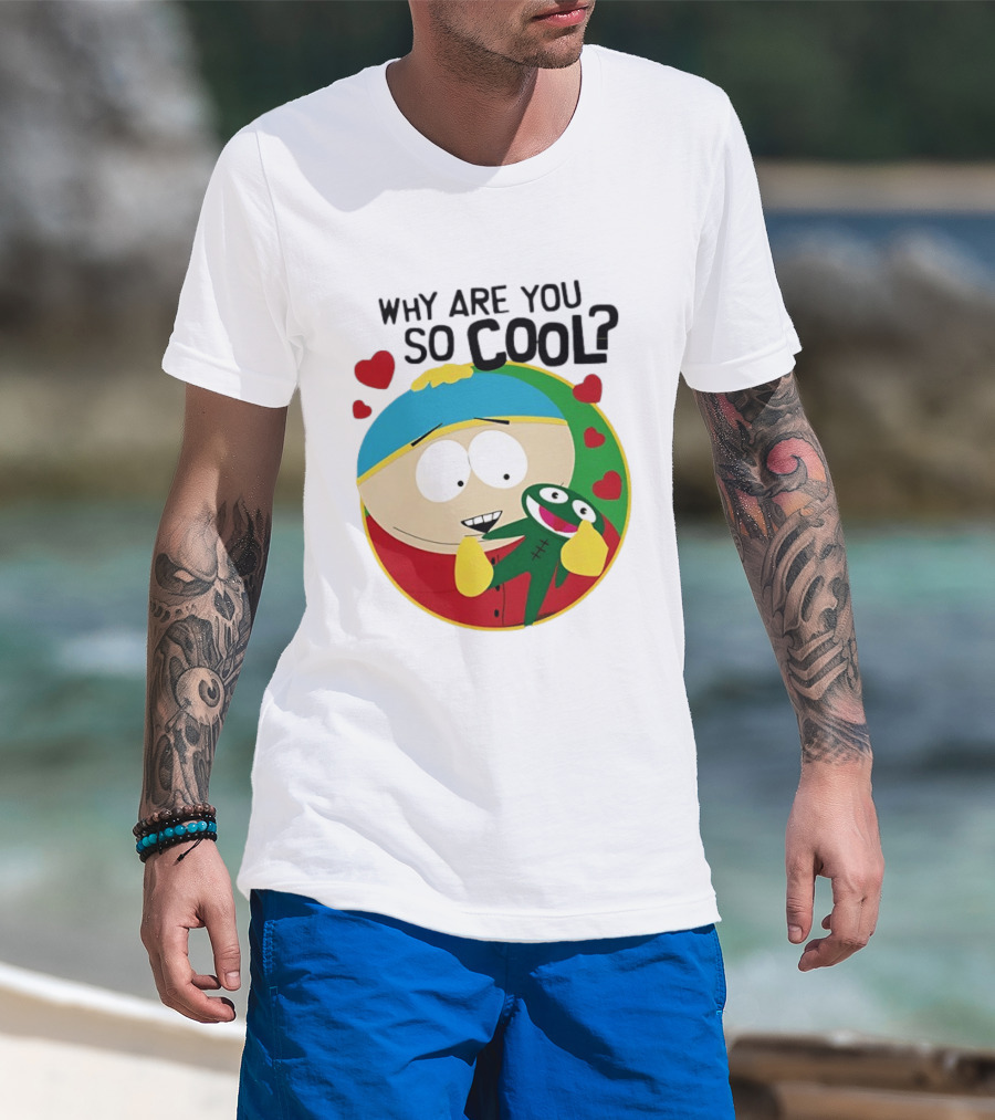 Why Are You So Cool South Park Eric Cartman Hearts T-Shirt