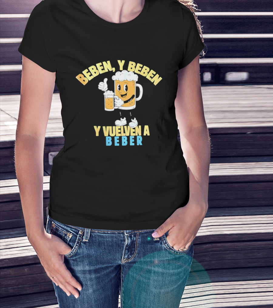 Beben Y Beben Y Vuelven A Beber Tropical Death Beer T-Shirt