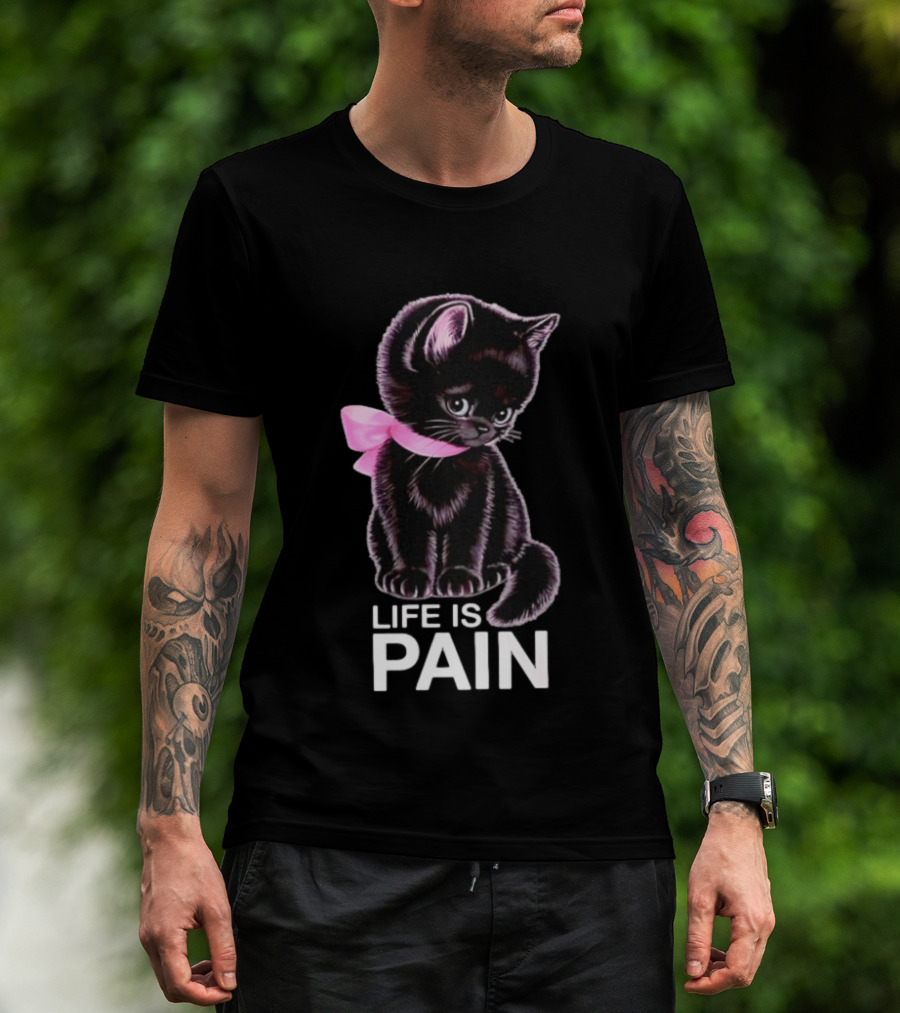 Life Is Pain Black Cat Sad Kitten Pink Bow T-Shirt