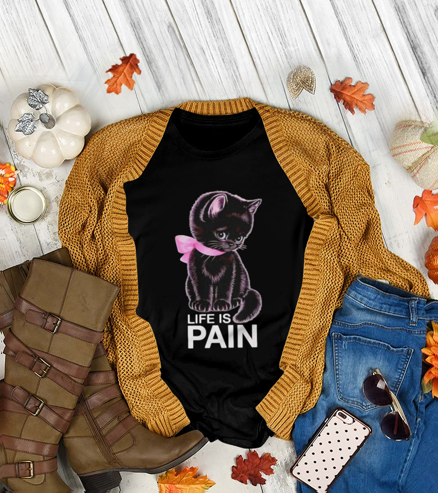 Life Is Pain Black Cat Sad Kitten Pink Bow T-Shirt