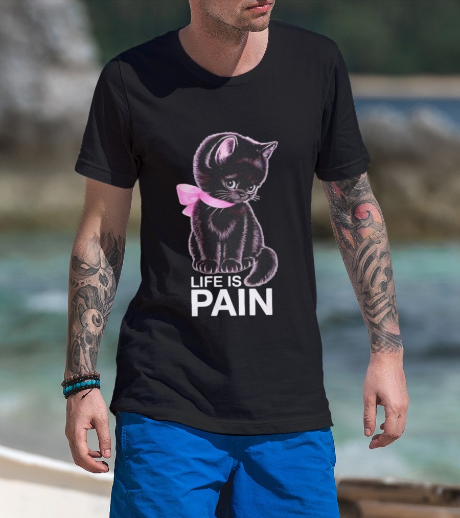 Life Is Pain Black Cat Sad Kitten Pink Bow T-Shirt