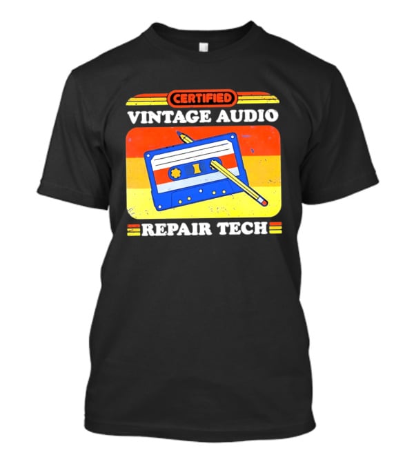 Certified Vintage Audio Cassette Pencil Repair Tech T-Shirt
