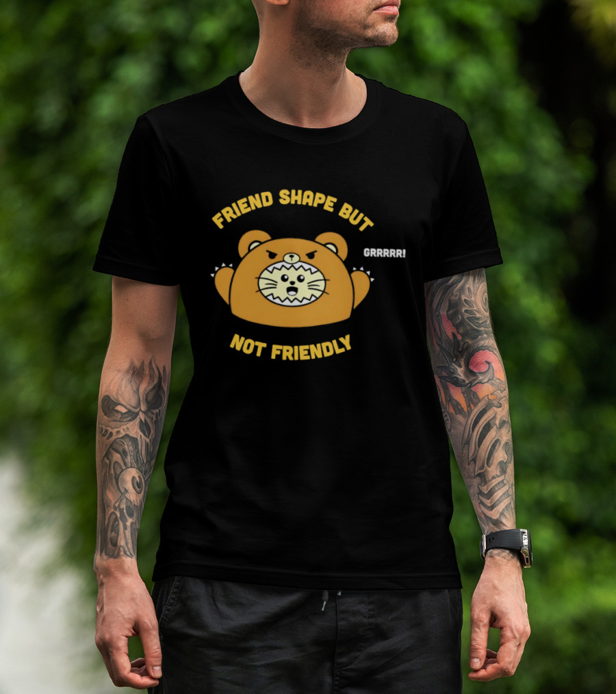 Friend Shape But Not Friendly Roaring Bear T-Shirt