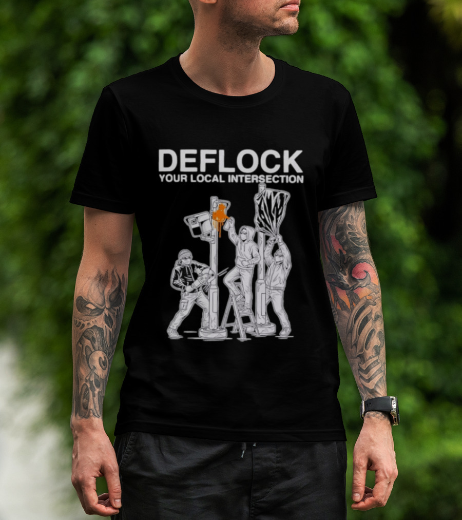 Deflock Your Local Intersection Surveillance Camera Protest T-Shirt