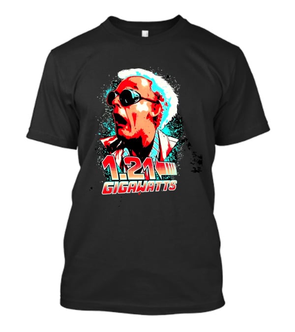 1.21 Gigawatts Doc Brown Back To The Future T-Shirt
