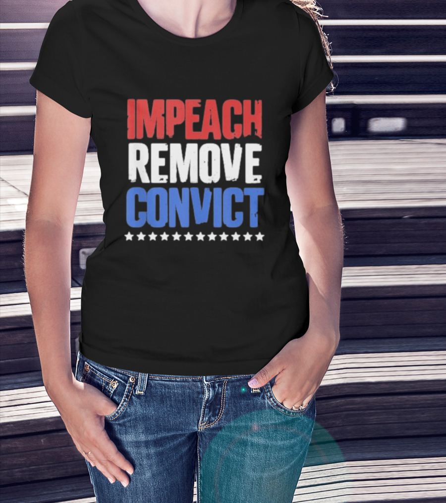 Impeach Remove Convict No Kings Patriotic Red White Blue Stars T-Shirt