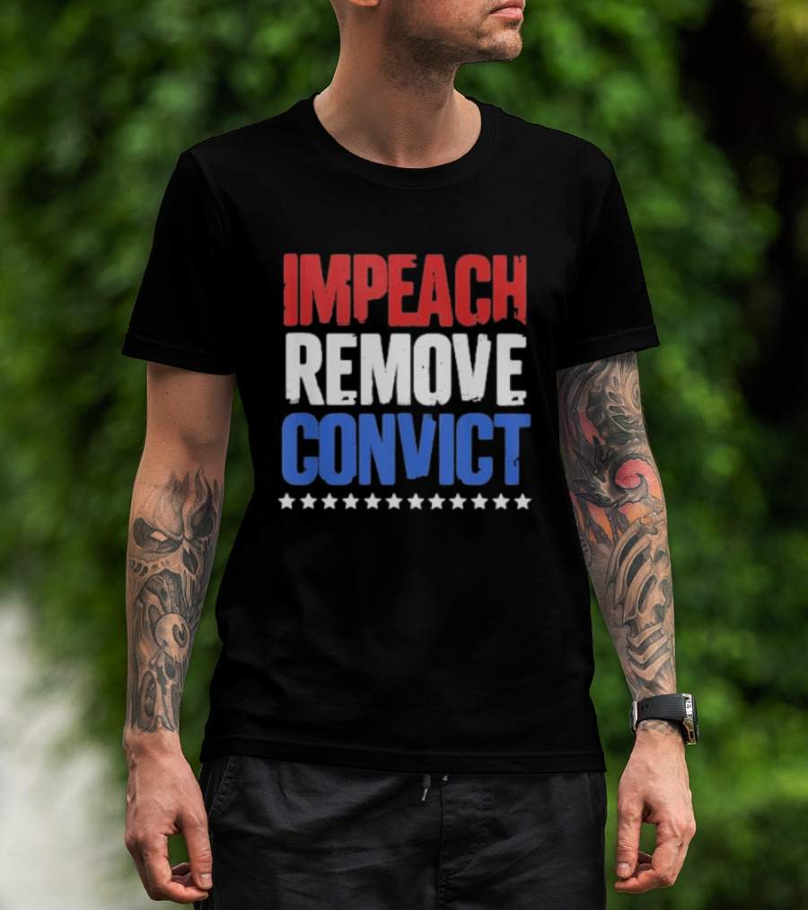 Impeach Remove Convict No Kings Patriotic Red White Blue Stars T-Shirt