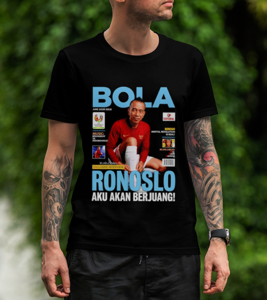 Bola June 2026 Exclusive RONOSLO Aku Akan Berjuang Editorial T-Shirt