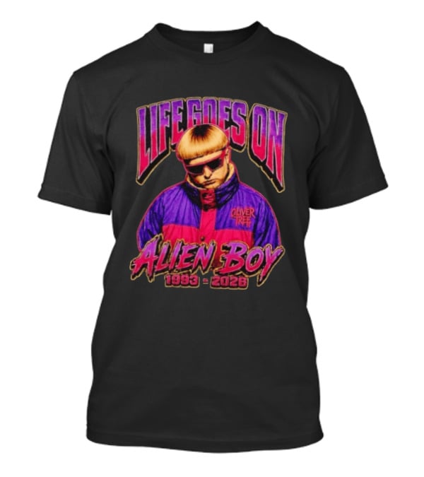 Oliver Tree Life Goes On Alien Boy 1993 2026 T-Shirt