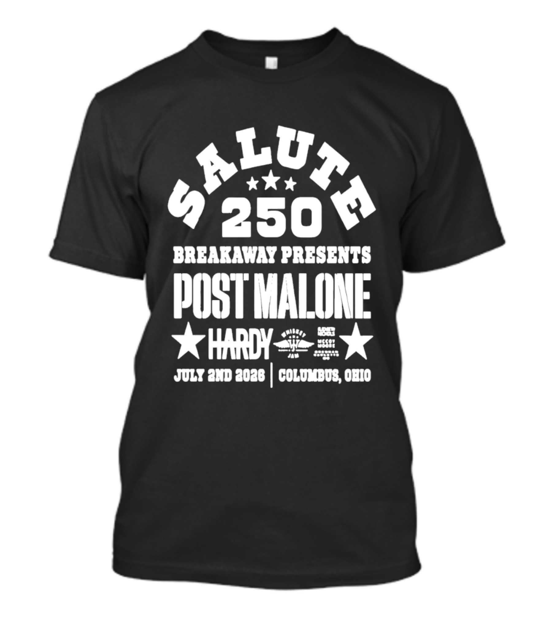 SALUTE 250 Breakaway Presents Post Malone Hardy July 2nd 2026 Columbus Ohio T-Shirt