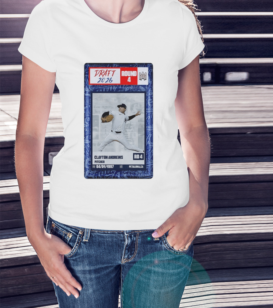 New York Yankees Clayton Andrews MLB Draft 2026 Round 4 Pitcher Trading Card T-Shirt