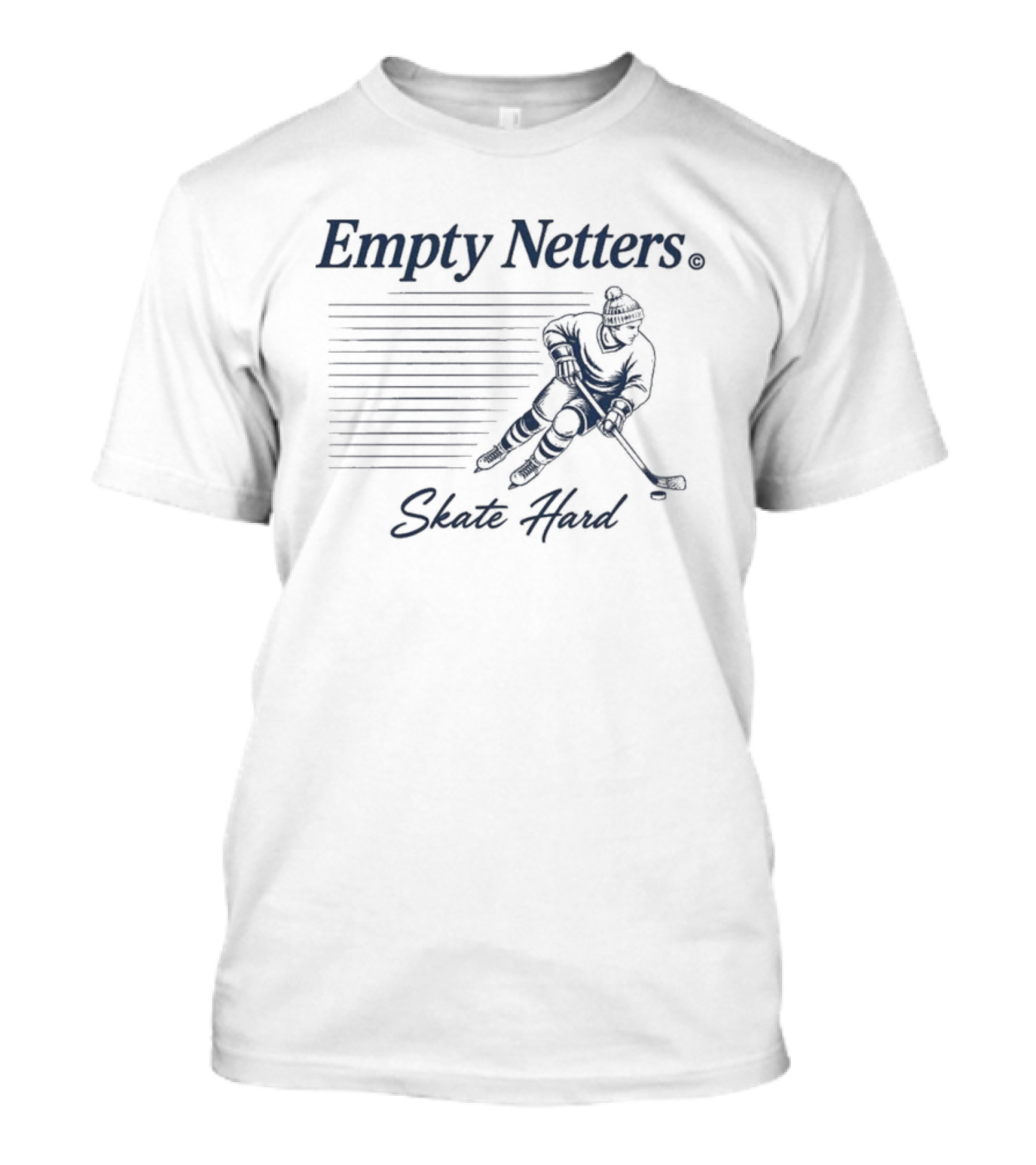 Empty Netters Skate Hard Hockey Player T-Shirt