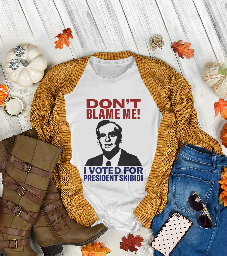 Don't Blame Me I Voted for President Skibidi Richard Nixon T-Shirt