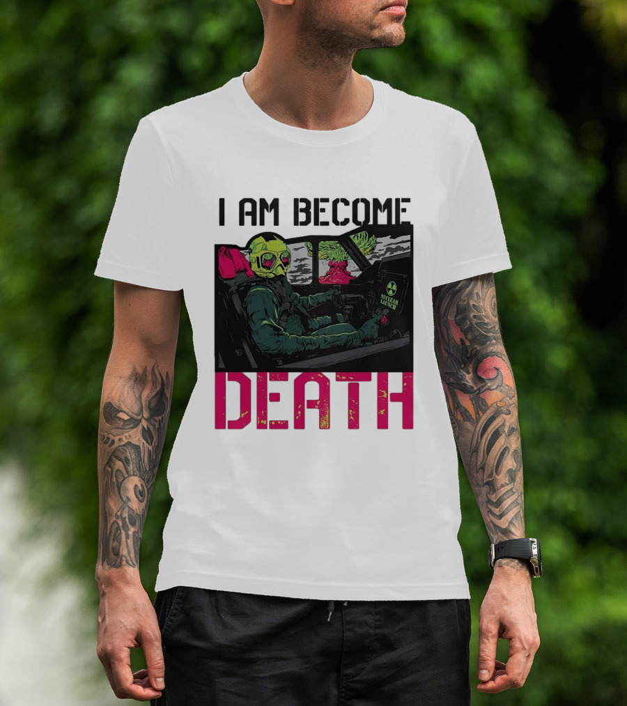 I Am Become Death Skeleton Driving Nuclear Launch Car T-Shirt