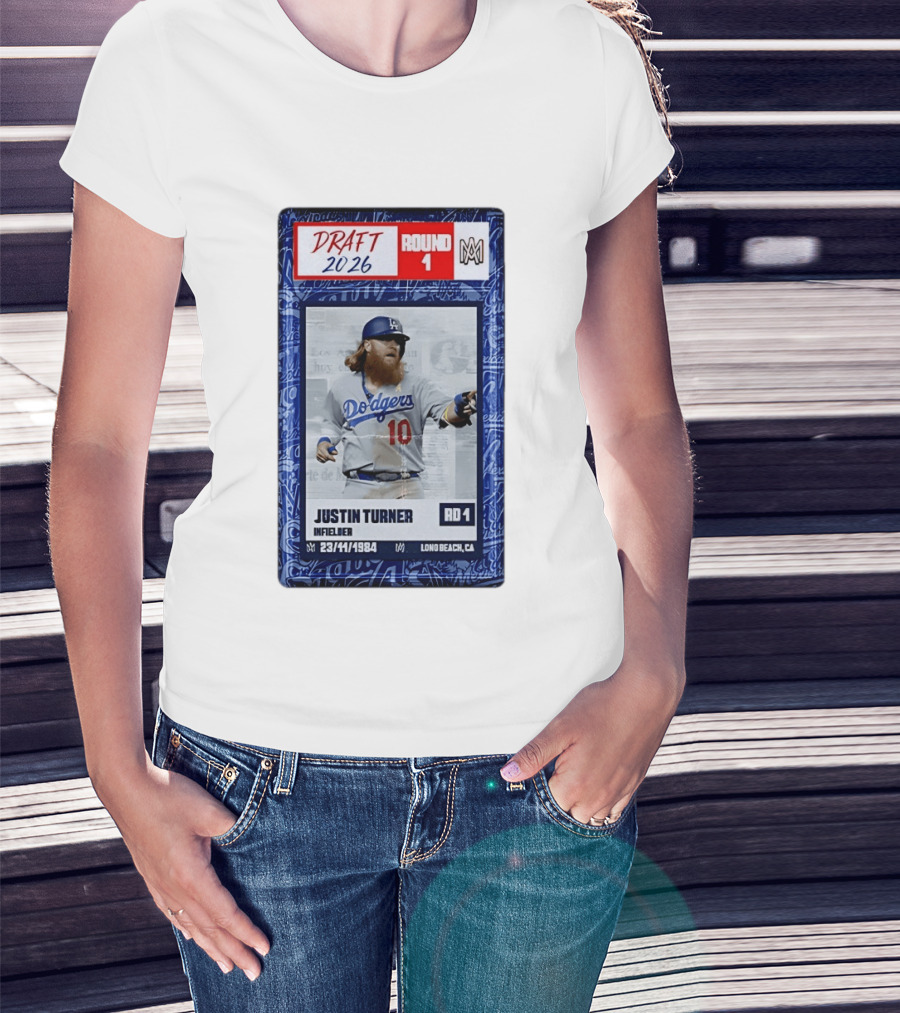 Draft 2026 Round 1 Justin Turner Los Angeles Dodgers Infielder Trading Card T-Shirt