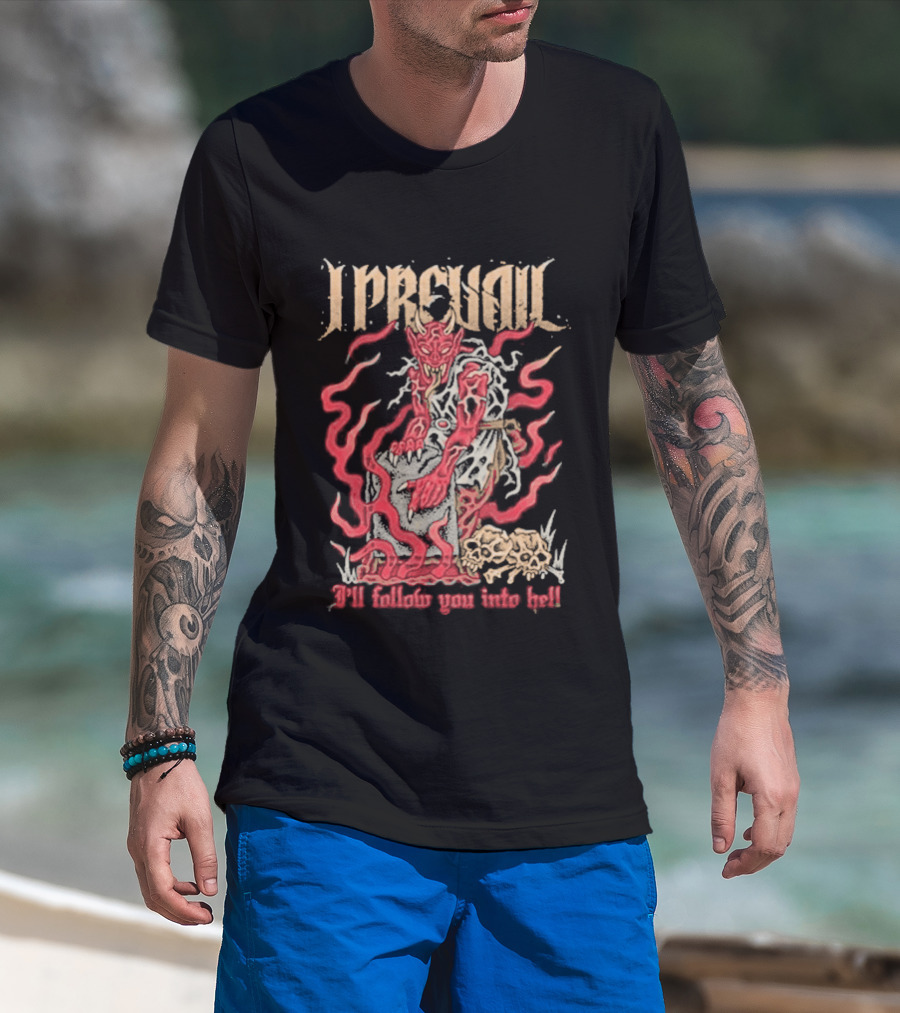 I Prevail Follow You Into Hell Devil Art By Artistfirst T-Shirt