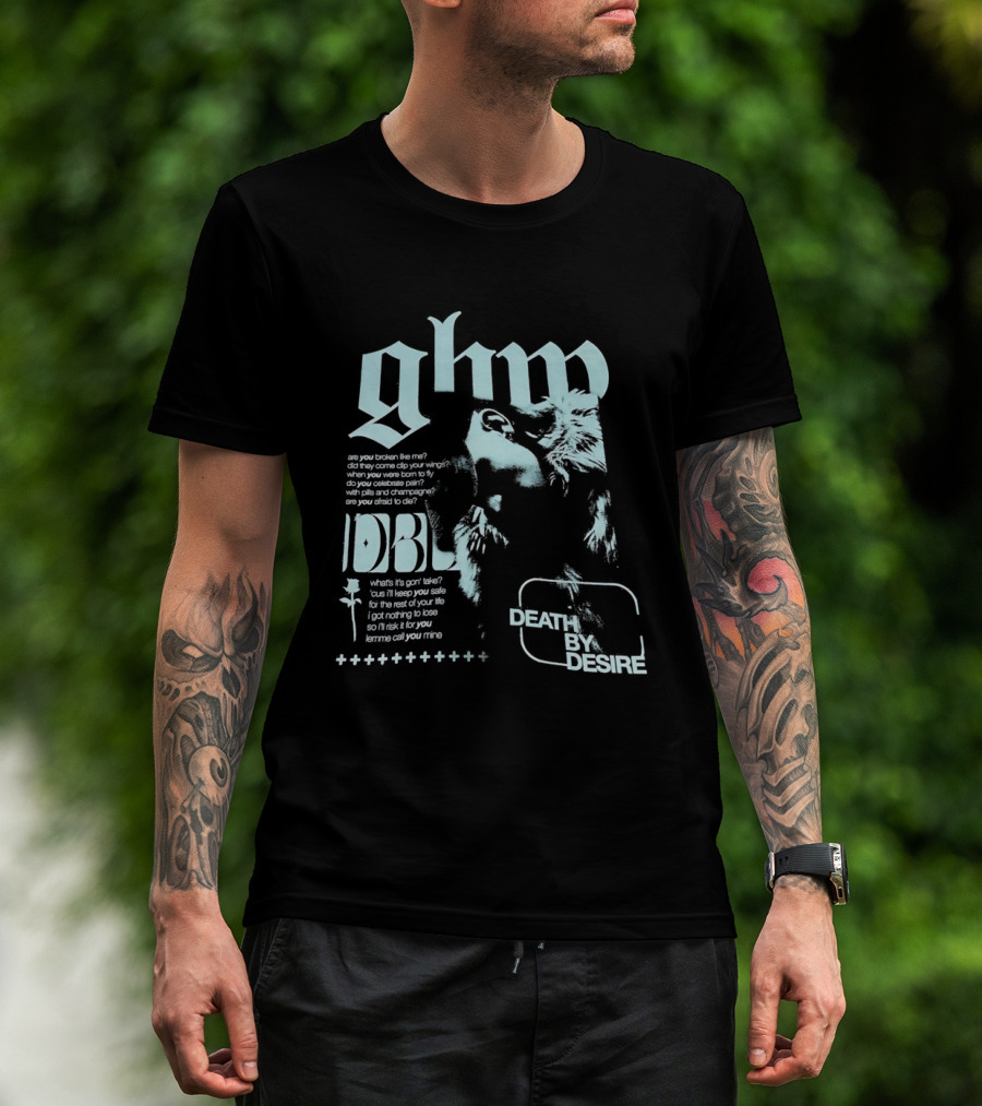 Ghp Death By Desire Are You Broken Like Me DBL T-Shirt