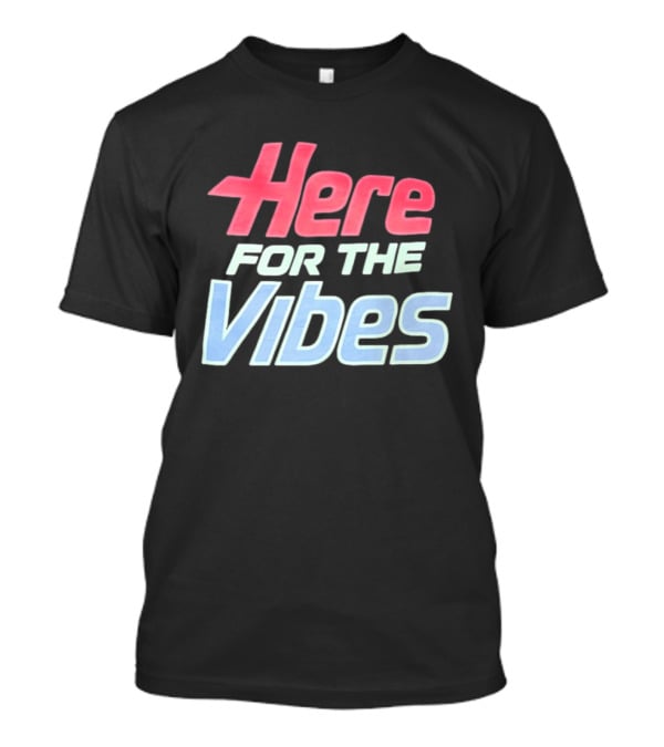 Here For The Vibes Retro Aesthetic T-Shirt
