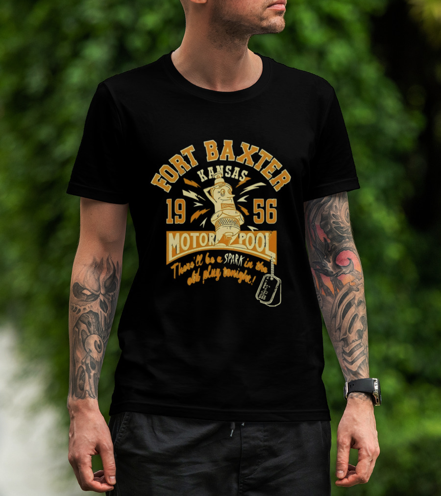 Fort Baxter Kansas 1956 Motor Pool There Will Be A Spark In The Old Plug Tonight T-Shirt