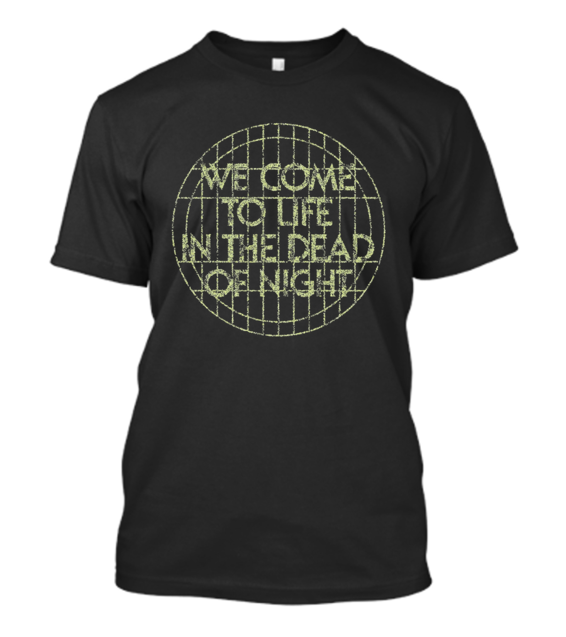 We Come To Life In The Dead Of Night Grid Globe T-Shirt