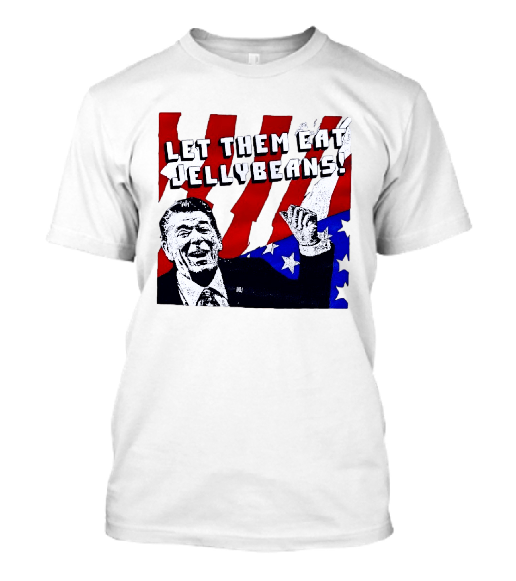 Let Them Eat Jellybeans Ronald Reagan American Flag T-Shirt