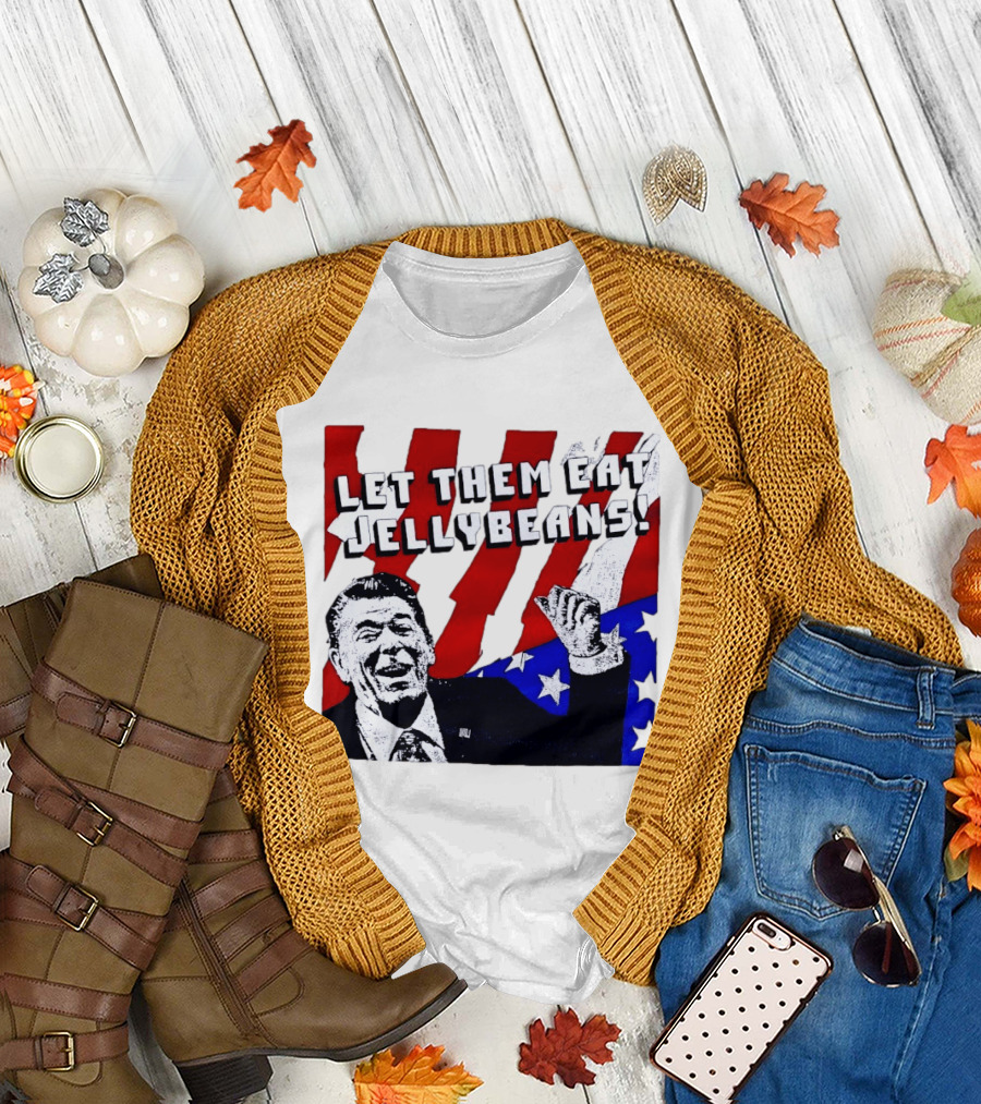 Let Them Eat Jellybeans Ronald Reagan American Flag T-Shirt