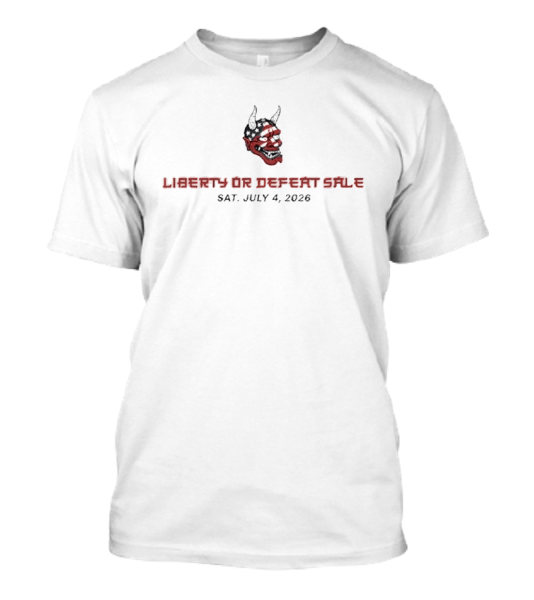 Liberty Or Defeat Sale Oni Mask Sat July 4 2026 T-Shirt