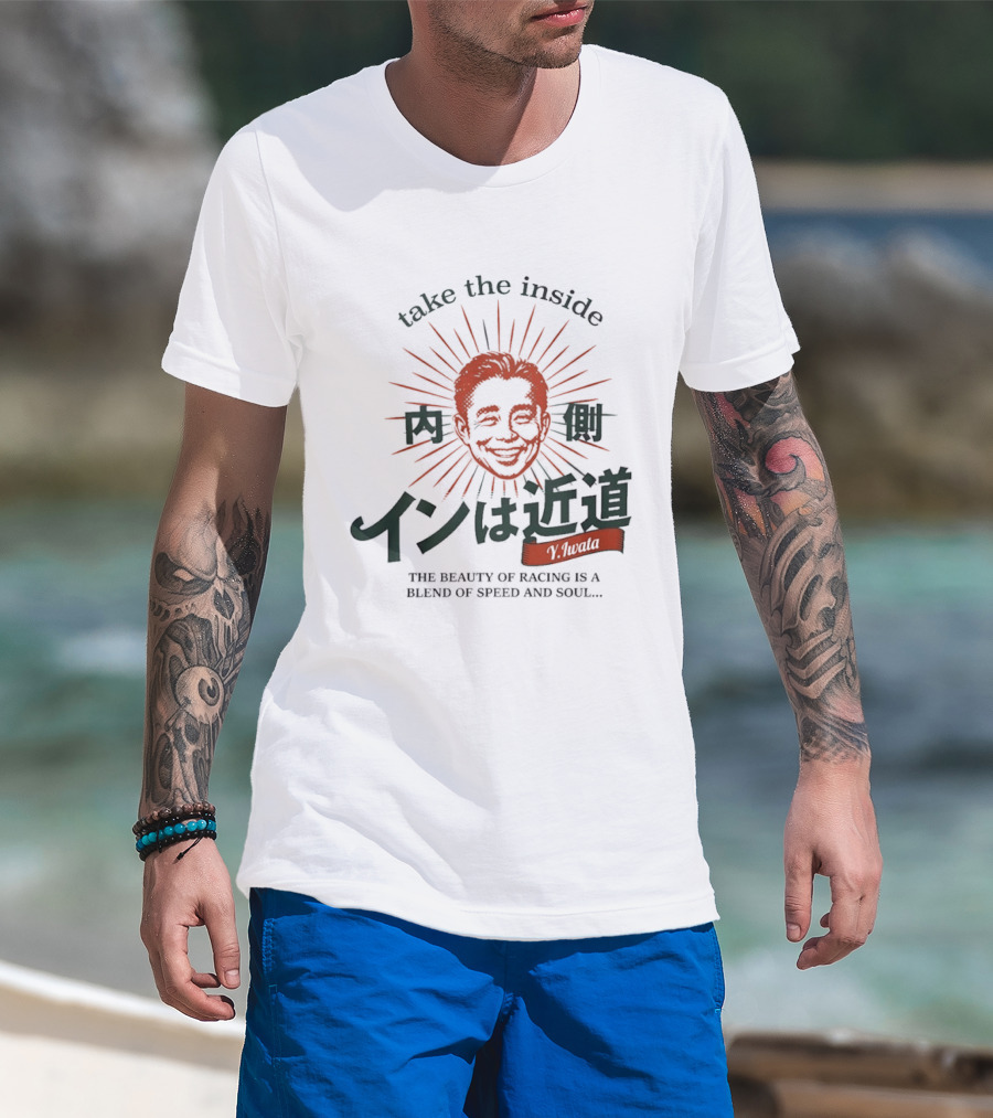 Take The Inside Racing Yasunari Iwata Blend Of Speed And Soul T-Shirt
