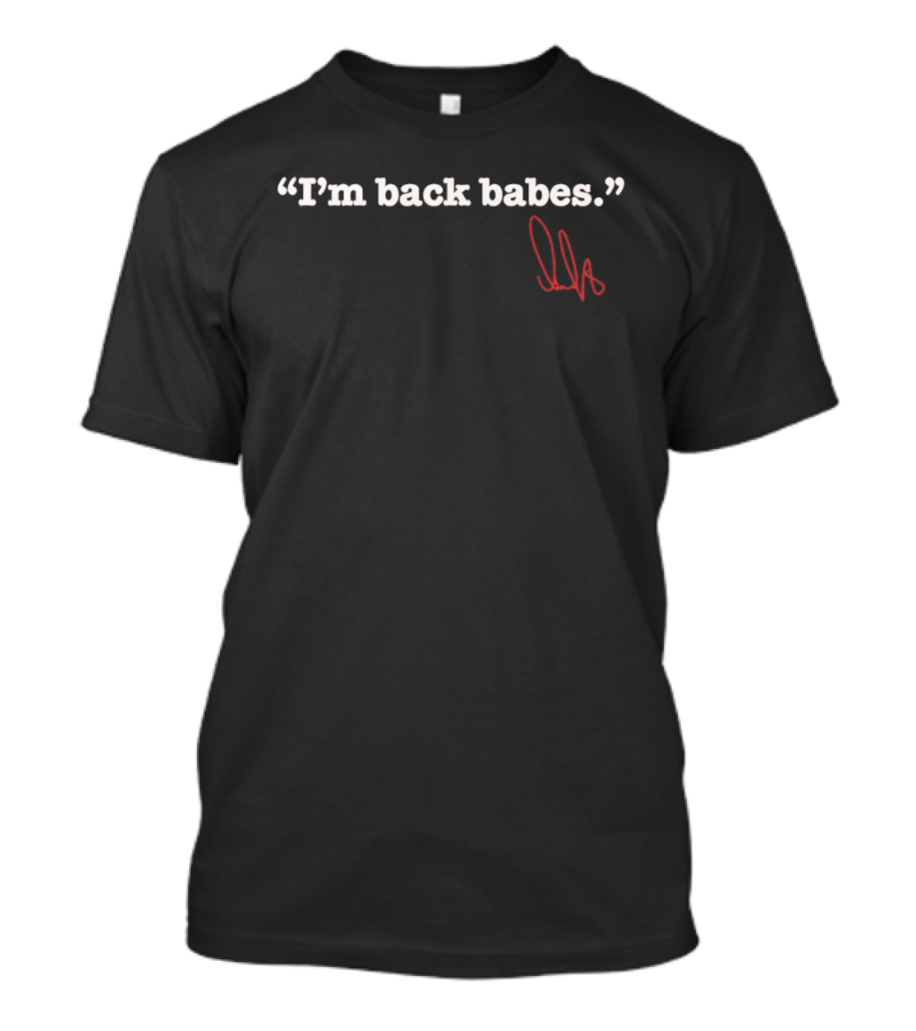 Alex Ovechkin Washington Capitals I'm Back Babes Signature T-Shirt