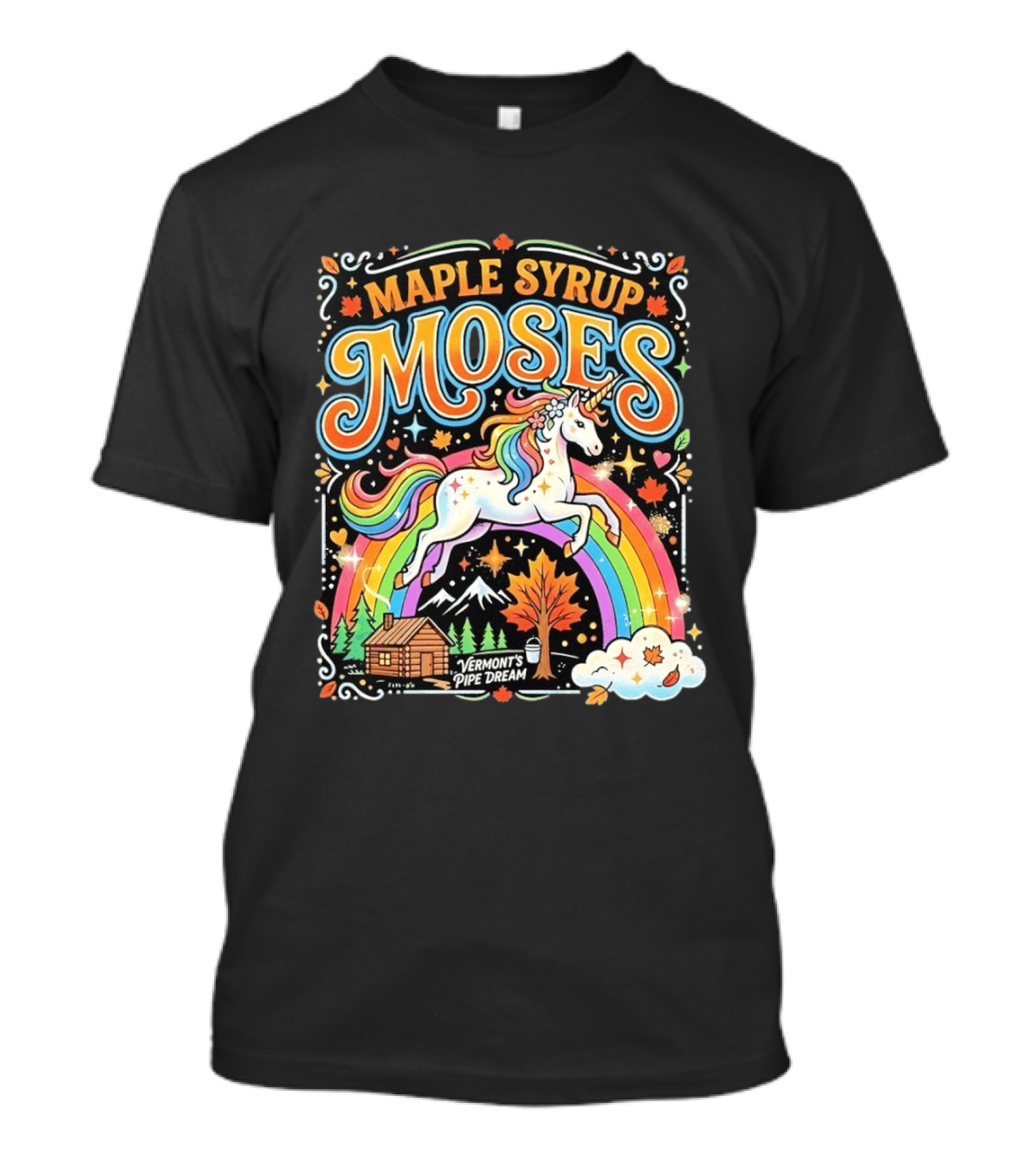 Maple Syrup Moses Rainbow Unicorn Vermont's Pipe Dream T-Shirt