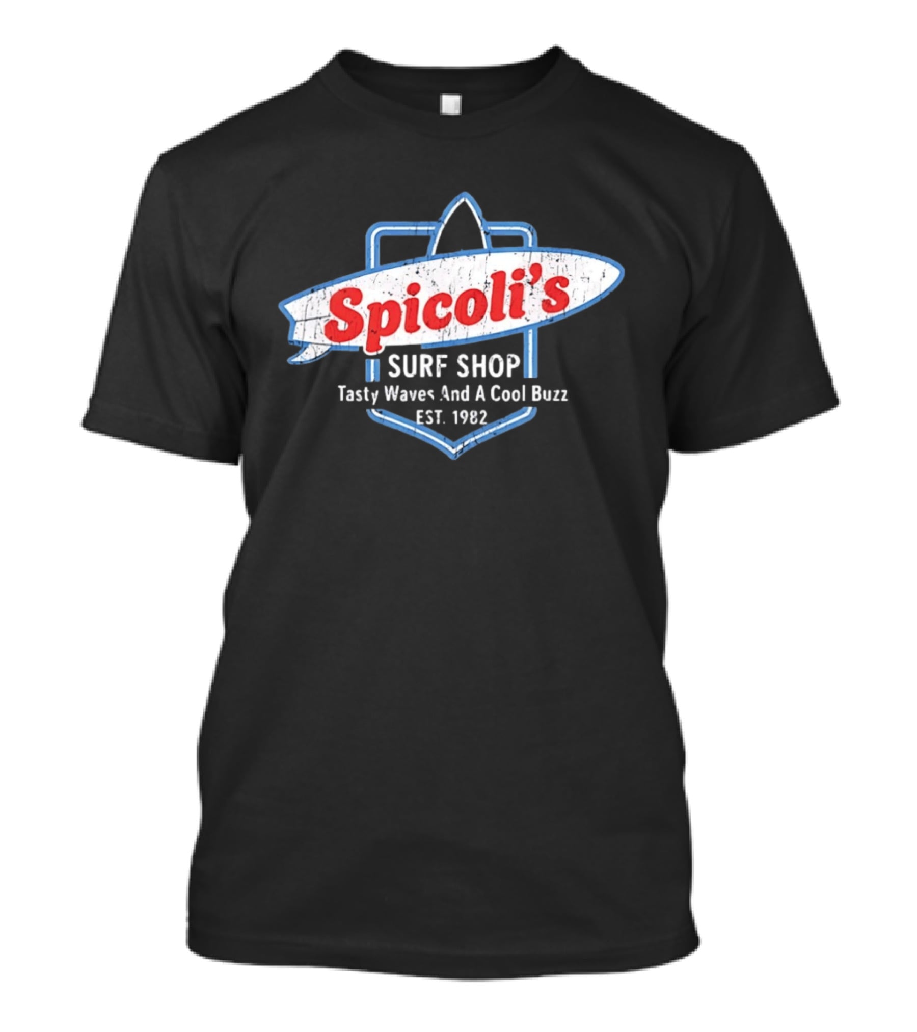 Spicoli's Surf Shop Tasty Waves And A Cool Buzz Est 1982 Fast Times Ridgemont T-Shirt