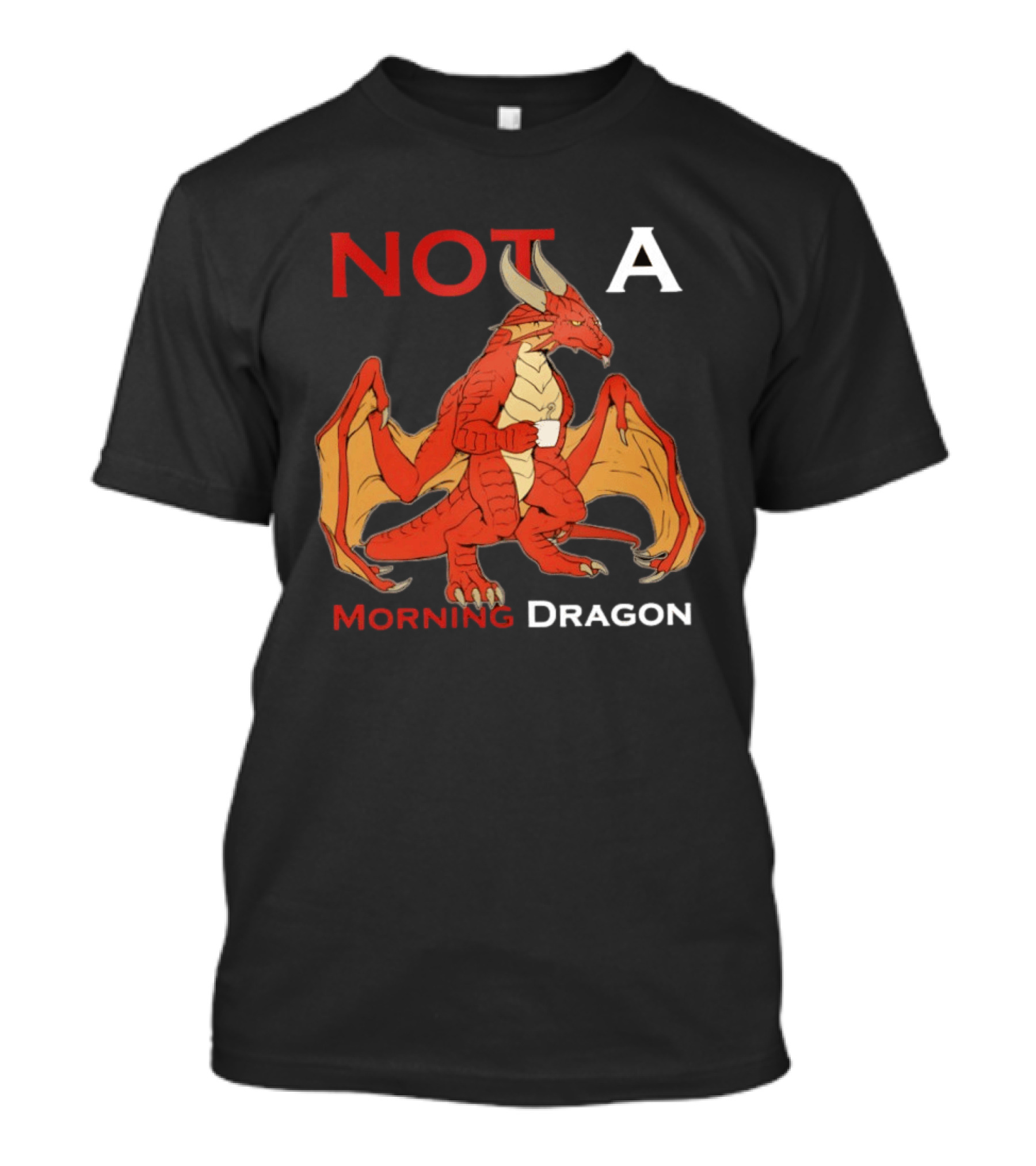 Not A Morning Dragon Fantasy Coffee Mood T-Shirt