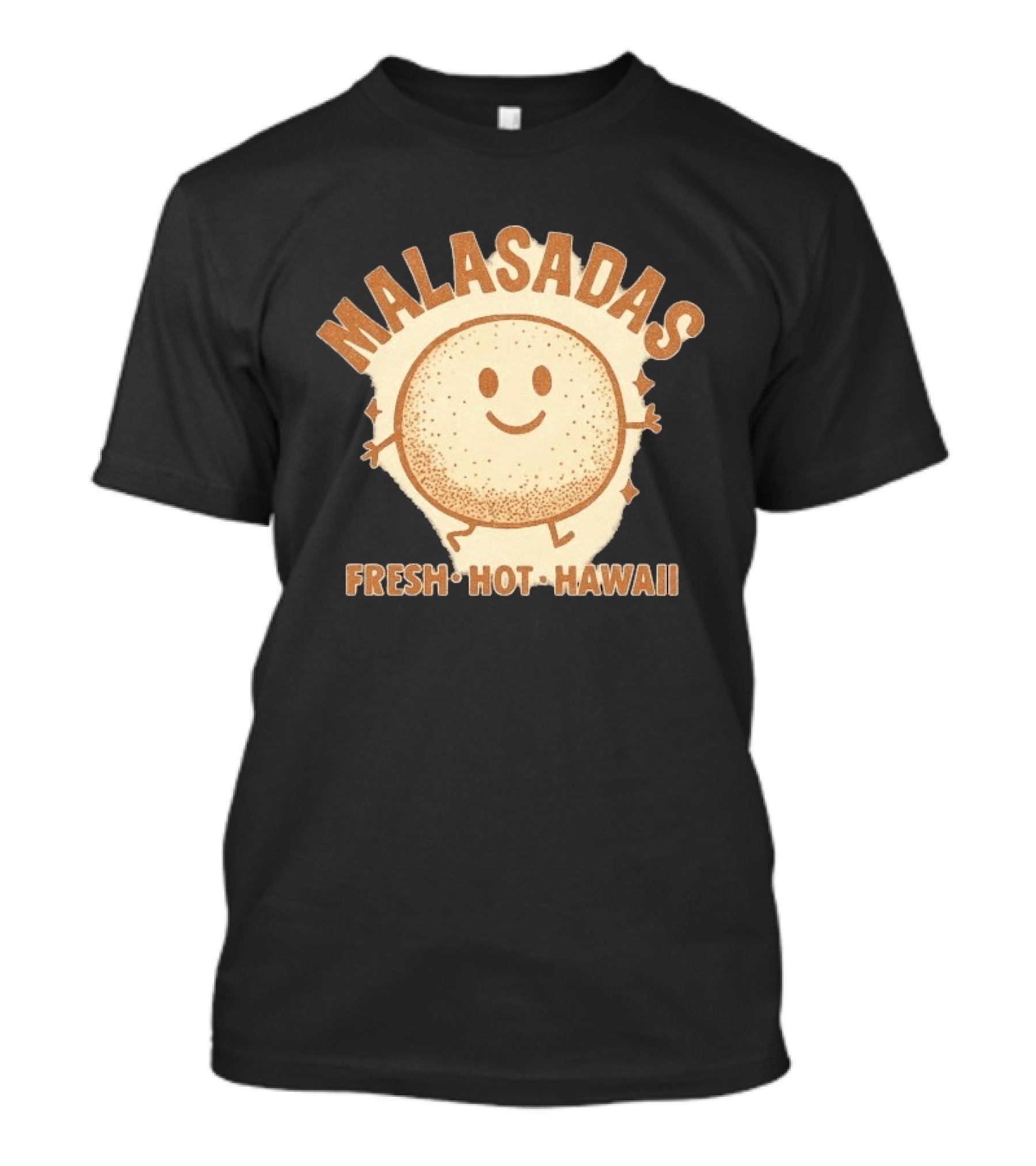 Malasadas Fresh Hot Hawaii Smiling Pastry T-Shirt